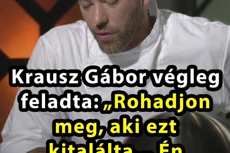 Krausz Gábor végleg feladta: „Rohadjon meg, aki ezt kitalálta…