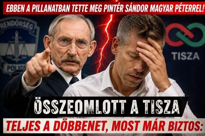 Ebben a pillanatban tette meg Pintér Sándor Magyar Péterrel! – Összeomlott a Tisza – Teljes a döbbenet, most már biztos: