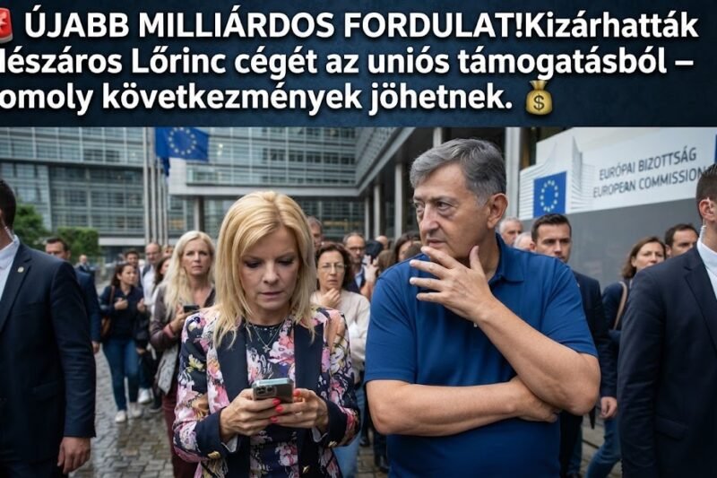 🚨 ÚJABB MILLIÁRDOS FORDULAT! Kizárhatták Mészáros Lőrinc cégét az uniós támogatásból – komoly következmények jöhetnek. 💰