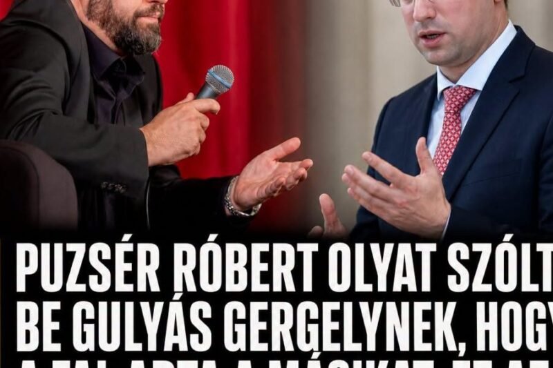 Puzsér Róbert olyat szólt be Gulyás Gergelynek , hogy a fal adta a másikat, ez az eddigi legkeményebb kritika ! – Független hírek