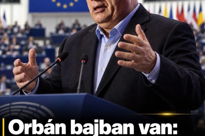 Orbán bajban van: bekeményít az Európai Parlament – kivizsgálják a magyar kormány feltételezett törvénysértéseit! – FrissHír24